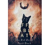 Coffee Table Cats - Part Deux: An Art Book