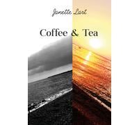 Coffee & tea di Janette Lart, 2020, Youcanprint