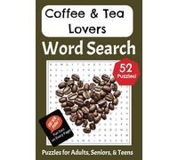 Coffee & Tea Lovers Word Search: Puzzles for Adults, Seniors, and Teens with Fun Facts!