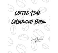 Coffee Time Colouring Book