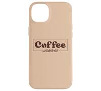 Coffee Weather Tis the Season Sweater Weather Coffee Lover Custodia per iPhone 14 Plus