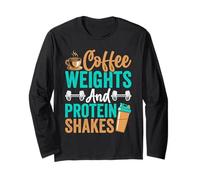 Coffee Weights And Protein Shakes Enthusiast Maglia a Manica