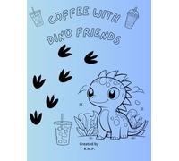 Coffee with Dino Friends