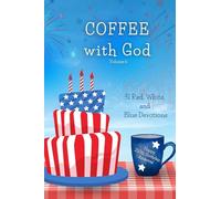Coffee with God: 31 Red, White, and Blue Devotions