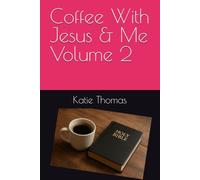 Coffee With Jesus & Me Volume 2