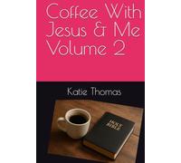 Coffee With Jesus & Me Volume 2