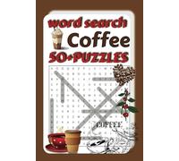 Coffee Word Search: A Fun Puzzle Book for Coffee Lovers & Caffeine Enthusiasts | 495 Coffee-Themed Words | 6x9 Inch Format | Perfect for Baristas & Coffee Fans