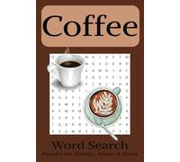 Coffee Word Search Book: Word Searches with Easy to Read Print about Coffee and more | 6 x 9 inches, 110 pages | 50+ Puzzles... Gifts for Vacations, Holidays and Free Time