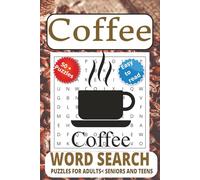 Coffee Word Search puzzle book: Word Searches with Easy to Read Print about Coffee, Joe and Java and More | 6x9 inches, 111 pages | 50 + Puzzles... Gift for Vacations, Holidays, and Free Times.