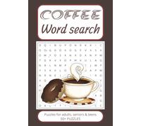 Coffee Word Search Puzzle Book: Word Searches with Easy to Read Print about Coffee, Tea, Coffee Breaks and more. 6x9 inches, 110 pages, 50+ Puzzles ... Gift for vacations, Holidays and Free Times