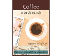 Coffee Wordsearch: Wordsearch puzzles with trivial fatcs about coffee, cafe, coffee dates, fun thing to do, 60 puzzles, 6x9 inches, 120 pages, 12 ... Holidays, Coffee dates and Free time