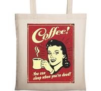 Coffee You can Sleep When You're Dead Borsa tote in cotone ecologico naturale beige, Beige, Taglia unica