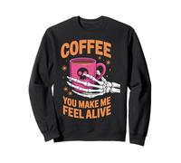 Coffee You Make Me Feel Alive Halloween Felpa