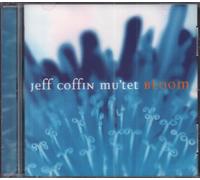 Coffin, Jeff Mu'Tet - Bloom
