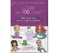 Coffret les cartes du défi des 100 jours !: 100 cartes pour vivre la magie au quotidien