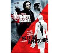 Coffret thrillers français : le dernier gang ; ne le dis a personne
