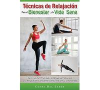 Cofre del Saber Técnicas de Relajación para el Bienestar y la Vida S (Tascabile)