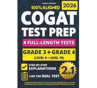 COGAT Grade 3 & 4 Test Prep (2-IN-1): 4 Complete Practice Tests with Clear Answer Explanations to Reduce Test Anxiety and Unlock Gifted Program Access