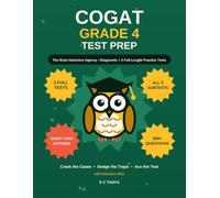 COGAT Grade 4 Test Prep: Level 10 Workbook with 2 Full-Length Practice Tests, a Find-Your-Weak-Spot Diagnostic, Timed Speed Rounds, and 550+ Questions with Every Answer Explained