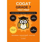 COGAT Grade 7 Test Prep: Level 13/14 Workbook with 2 Full-Length Practice Tests, 556 Questions, Diagnostic Quiz, Step-by-Step Skill Lessons, Timed Drills and Detailed Answer Explanations