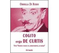 Cogito ergo De Curtis. Totò: «Signori si nasce e io, modestamente, lo nacqui»