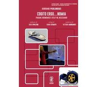 Cogito ergo...nomia. Pensare ergonomico è utile? No, necessario!