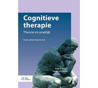 Cognitieve Therapie: Theorie En Praktijk