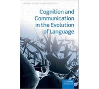 Cognition and Communication in the Evolution of Language