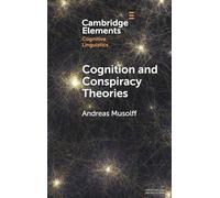Cognition and Conspiracy Theories