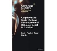 Cognitive and Socio-Cultural Development of Religious Belief in Children