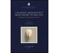 Cognitive Archaeology from Theory to Practice. The early Cycladic Sanctuary at Keros