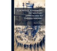 Cognitive Assessment of Military Approaches to Understanding