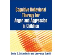 Cognitive-Behavioral Therapy for Anger and Aggression in Children