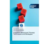Cognitive Behavioral Therapy Techniques and Strategies