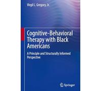 Cognitive-behavioral Therapy With Black Americans: A Principle and Structurally Informed Perspective
