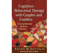 Frank M. Dattil Cognitive-Behavioral Therapy with Couples and Famili (Tascabile)