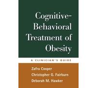 Cognitive-Behavioral Treatment of Obesity: A Clinician's Guide