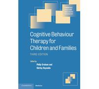 Cognitive Behaviour Therapy for Children and Families - Graham Philip