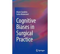 Cognitive Biases in Surgical Practice