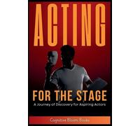 Cognitive Bloom Books Acting for the Stage (Tascabile)