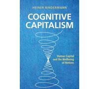 Cognitive Capitalism: Human Capital and the Wellbeing of Nations - Rinderm...