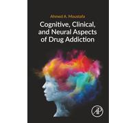 Cognitive, Clinical, and Neural Aspects of Drug Addiction