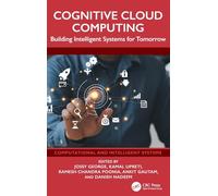 Cognitive Cloud Computing: Building Intelligent Systems for Tomorrow
