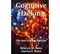 Cognitive Hacking: The Soul’s Prompt Injection