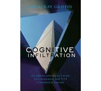 Cognitive Infiltration: An Obama Appointee's Plan to Undermine the 9/11 Conspiracy Theory