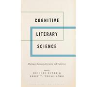 Cognitive Literary Science (Copertina rigida) Cognition and Poetics