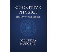 Cognitive Physics: The Law of Coherence