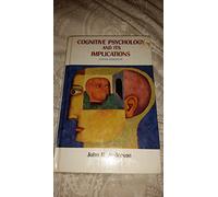 Cognitive Psychology and Its Implications