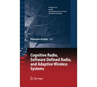 Cognitive Radio, Software Defined Radio, and Adaptive Wireless Systems - 2014