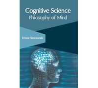 Cognitive Science: Philosophy of Mind (Copertina rigida)